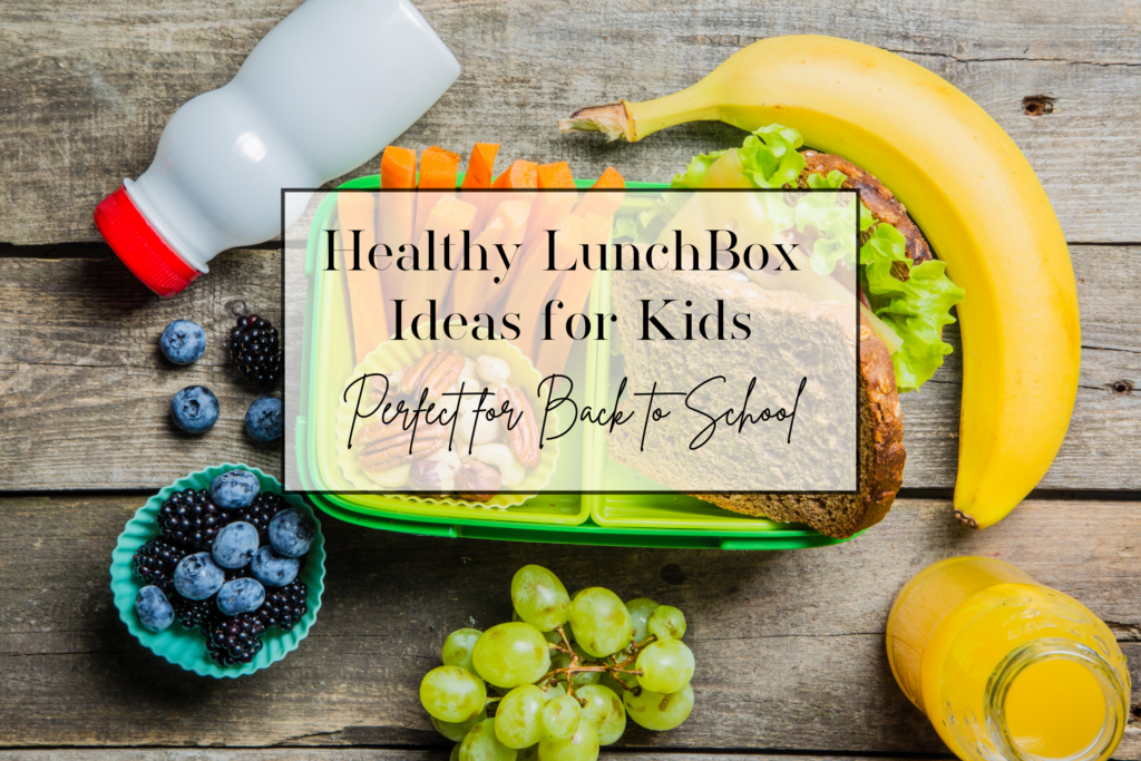 Healthy Lunchbox Ideas for Kids