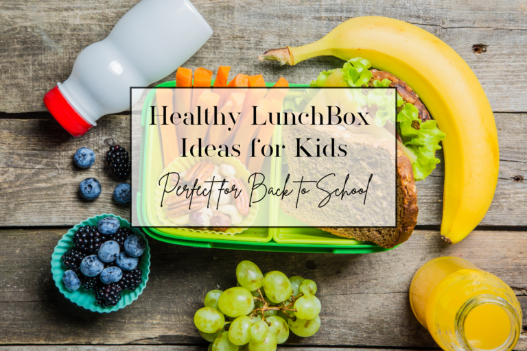Healthy Lunchbox Ideas for Kids