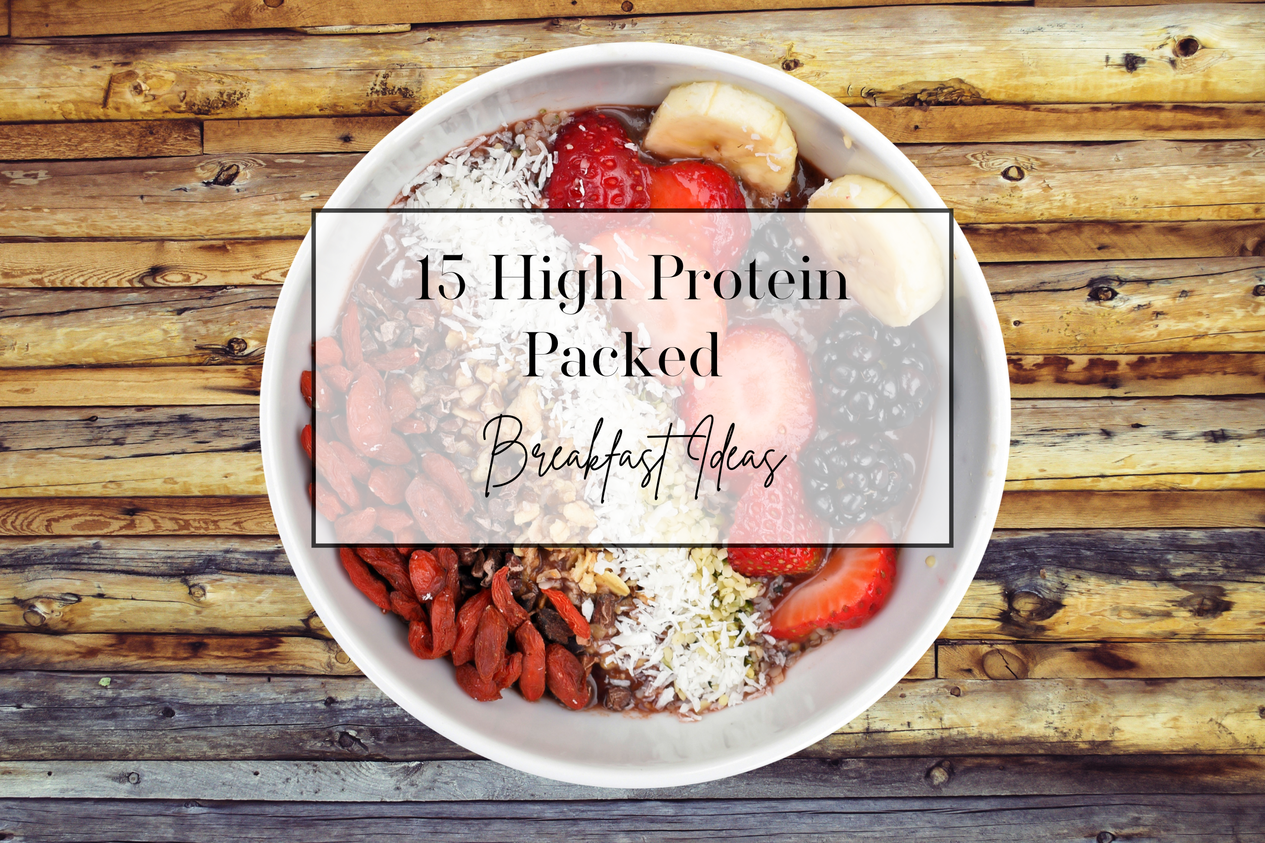 High Protein Breakfast Ideas