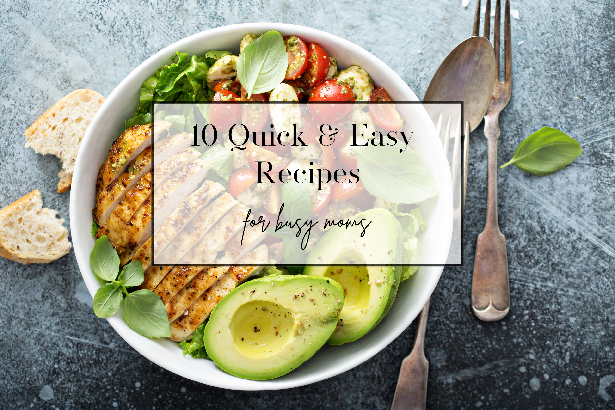 Recipes for Busy Moms