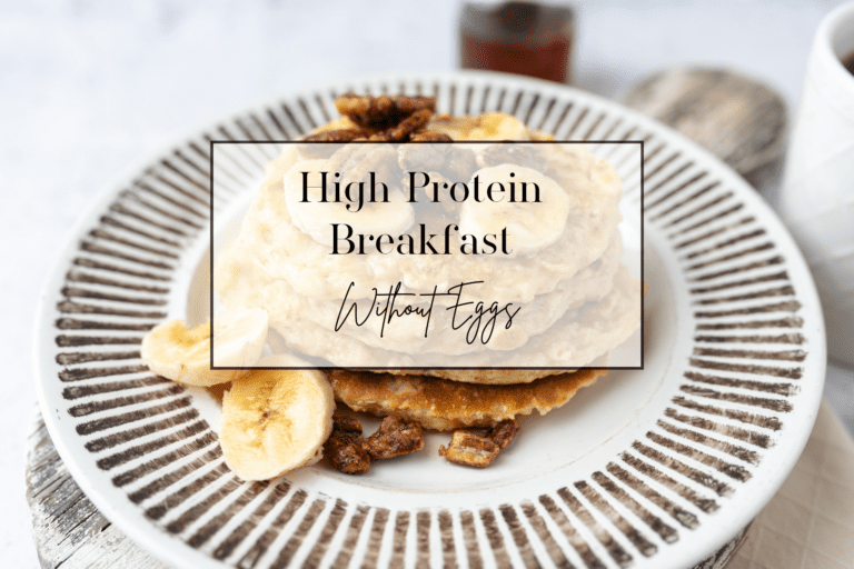 High Protein Breakfast without Eggs