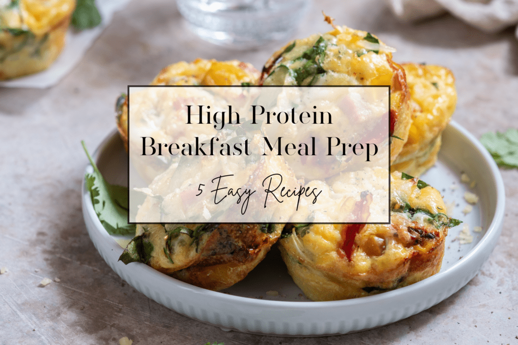 High Protein Breakfast Meal Prep